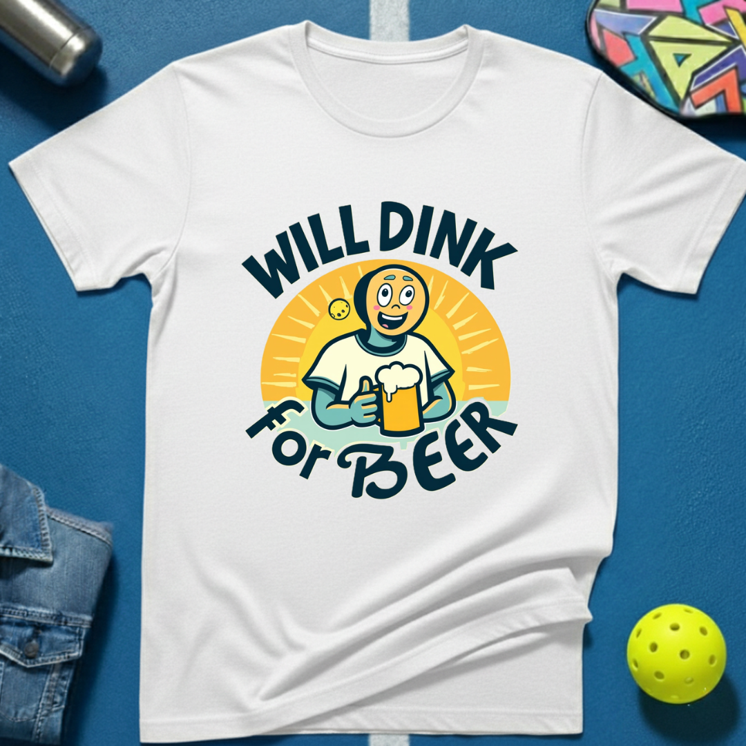 Will Dink For Beer T-Shirt