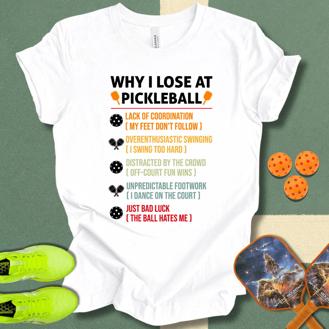 Reasons I Lose T-Shirt