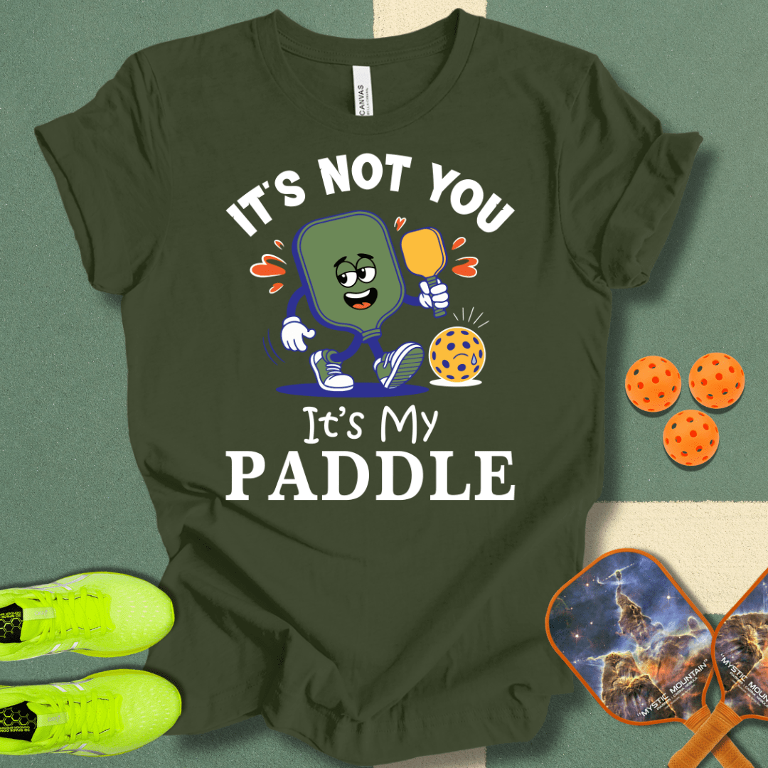 It's Not You T-Shirt