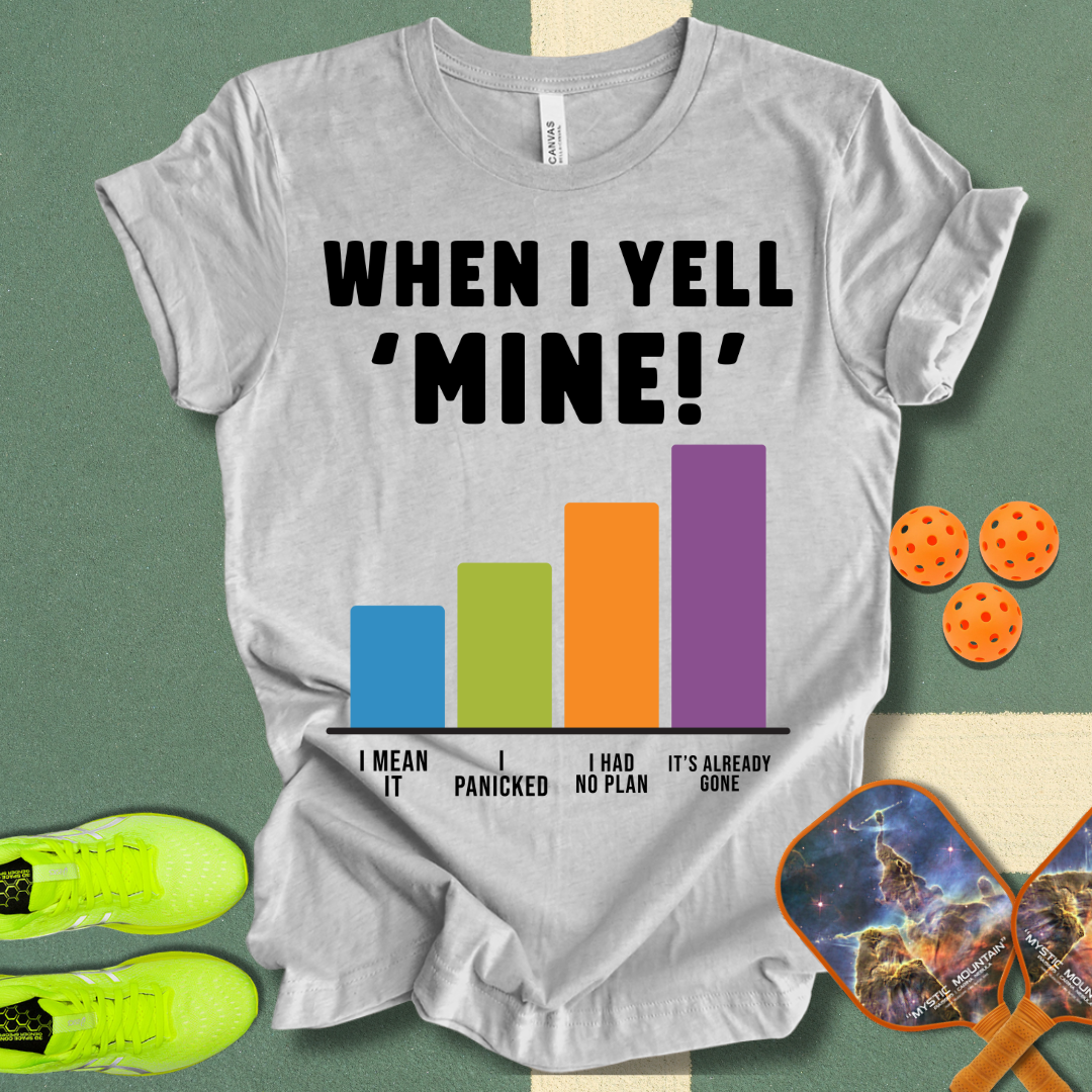 Yell Mine T-Shirt