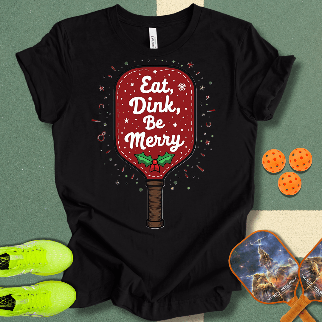 Eat Dink Be Merry T-Shirt