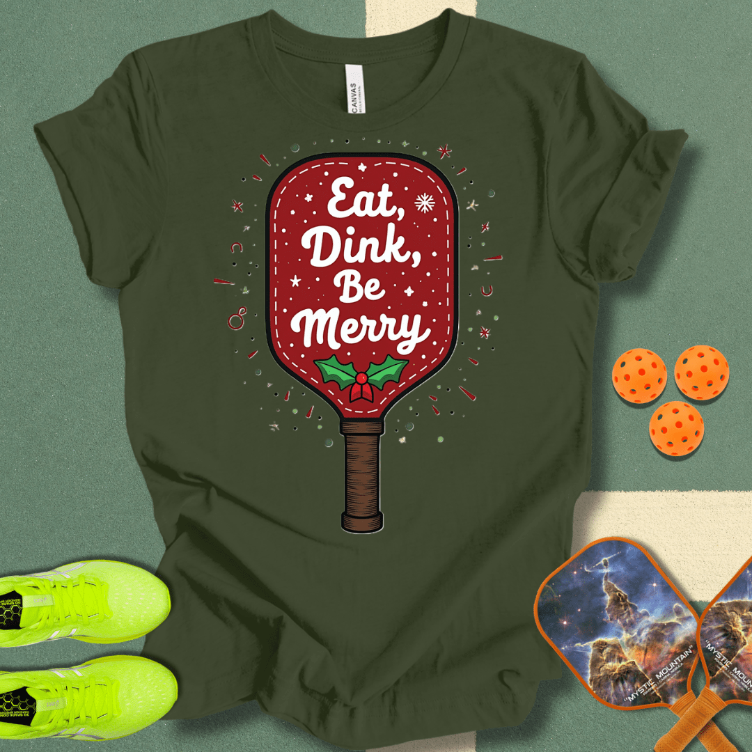 Eat Dink Be Merry T-Shirt