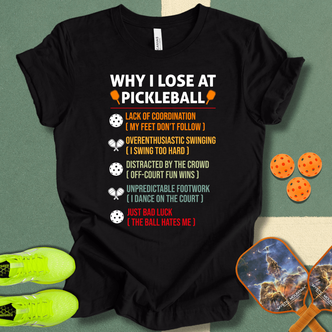 Reasons I Lose T-Shirt