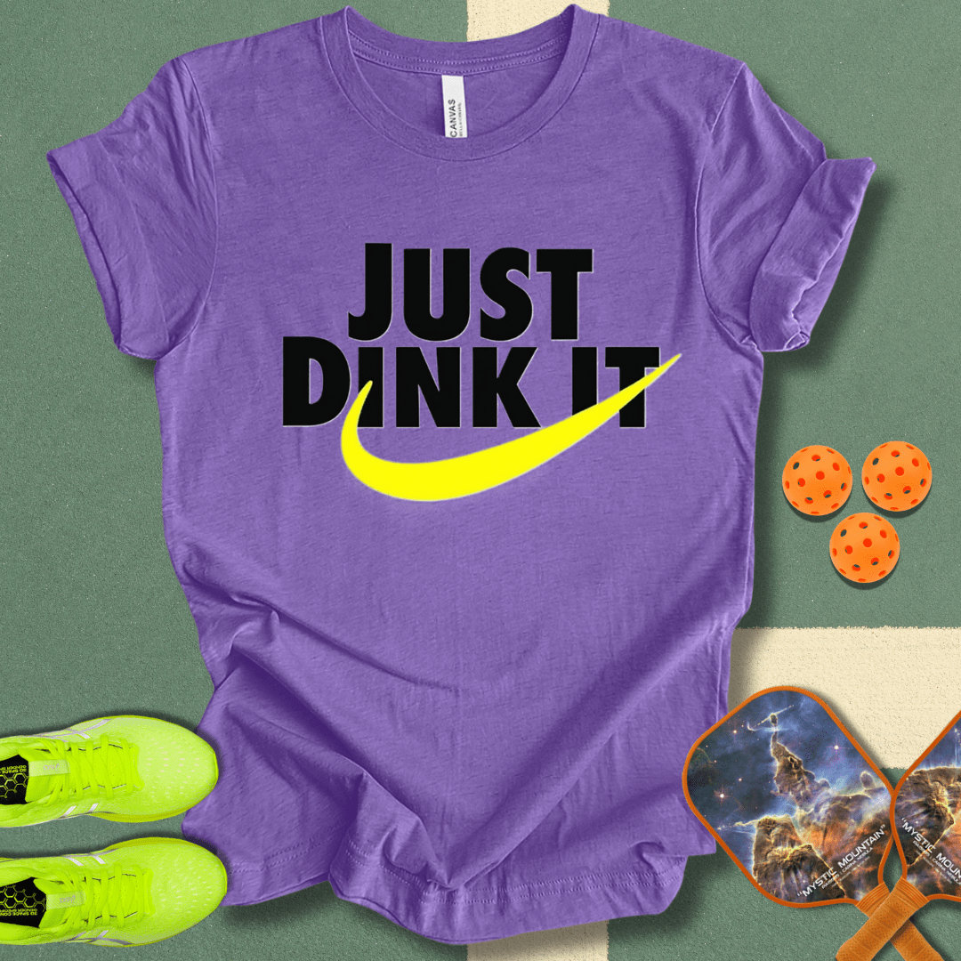 Just Dink It T-Shirt