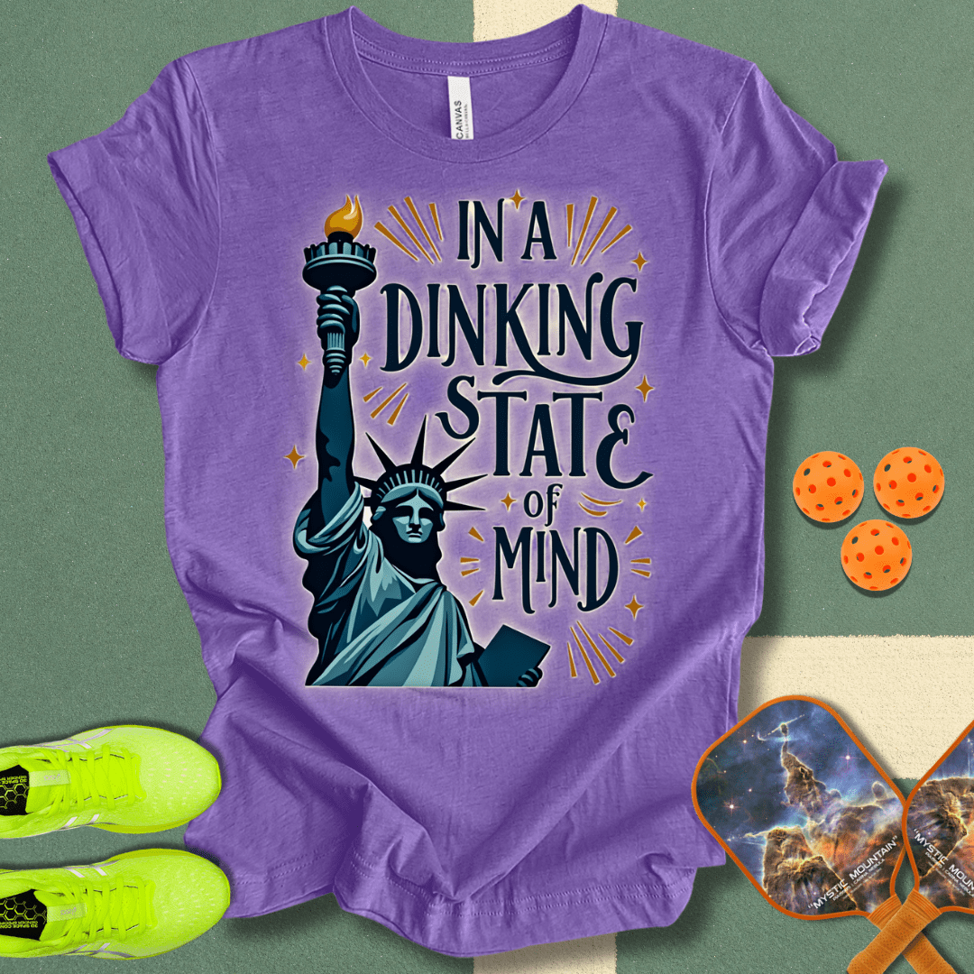 In A Dinking State of Mind T-Shirt