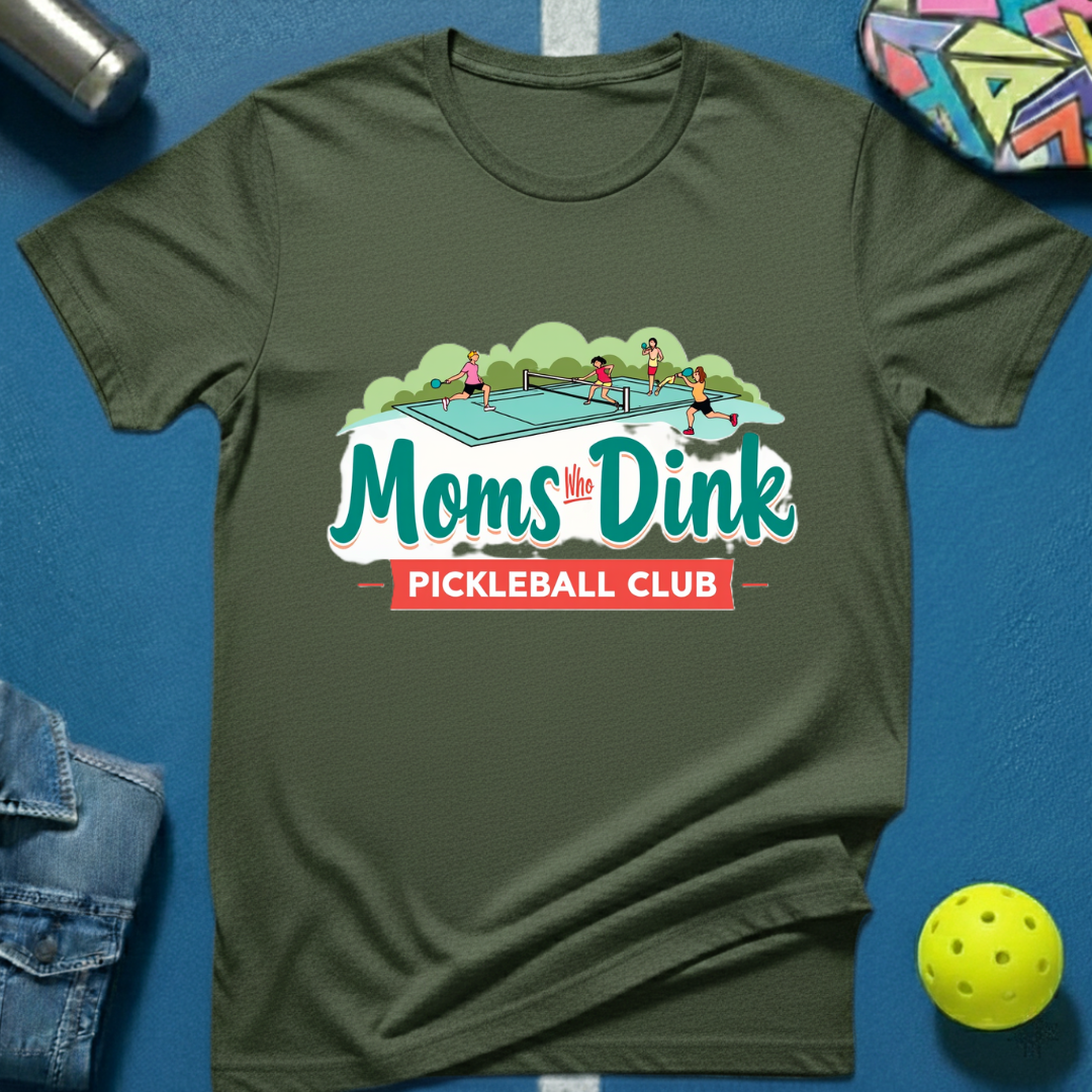 Moms Who Dink Pickleball Club T-Shirt