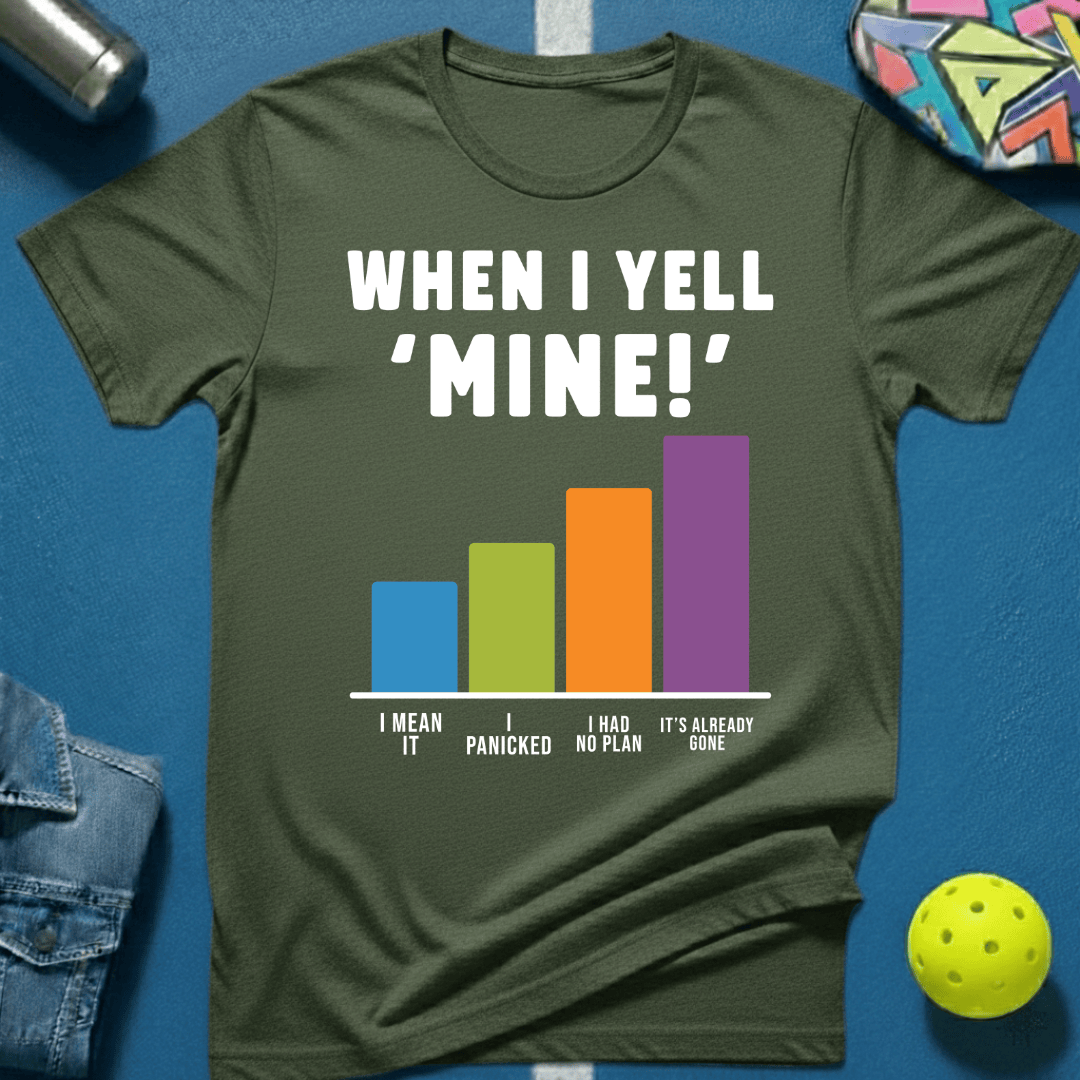 Yell Mine T-Shirt