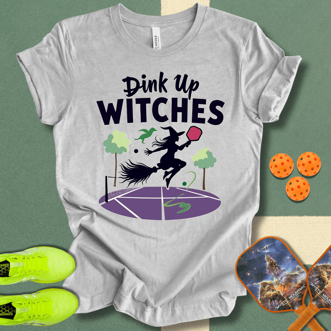 Dink Up Witches T-Shirt
