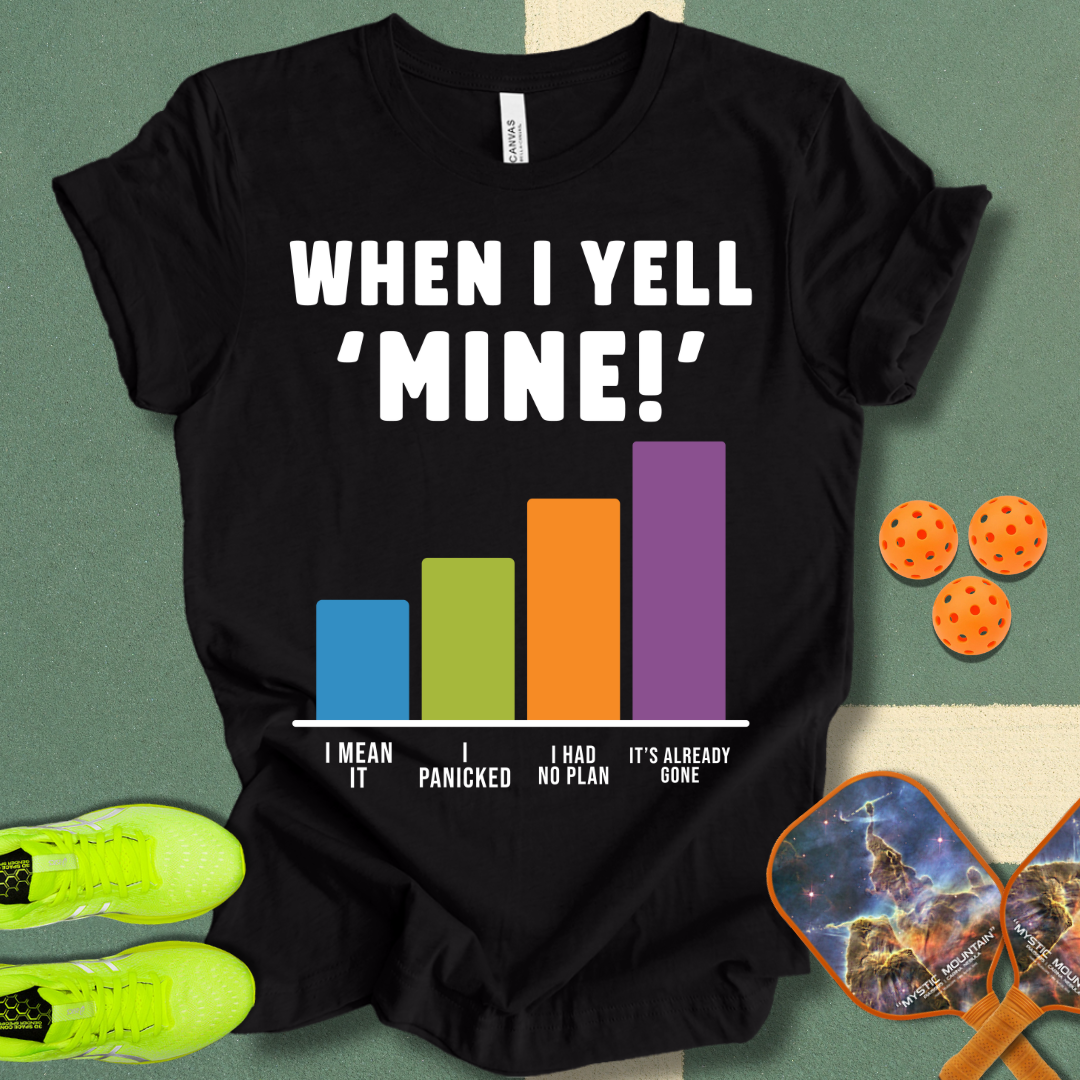 Yell Mine T-Shirt