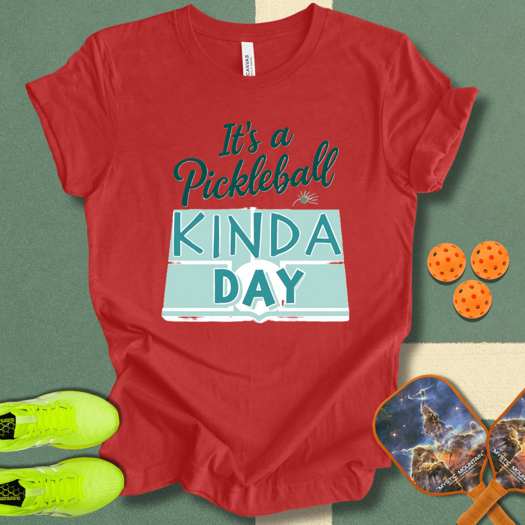 It's A Pickleball Kinda Day T-Shirt