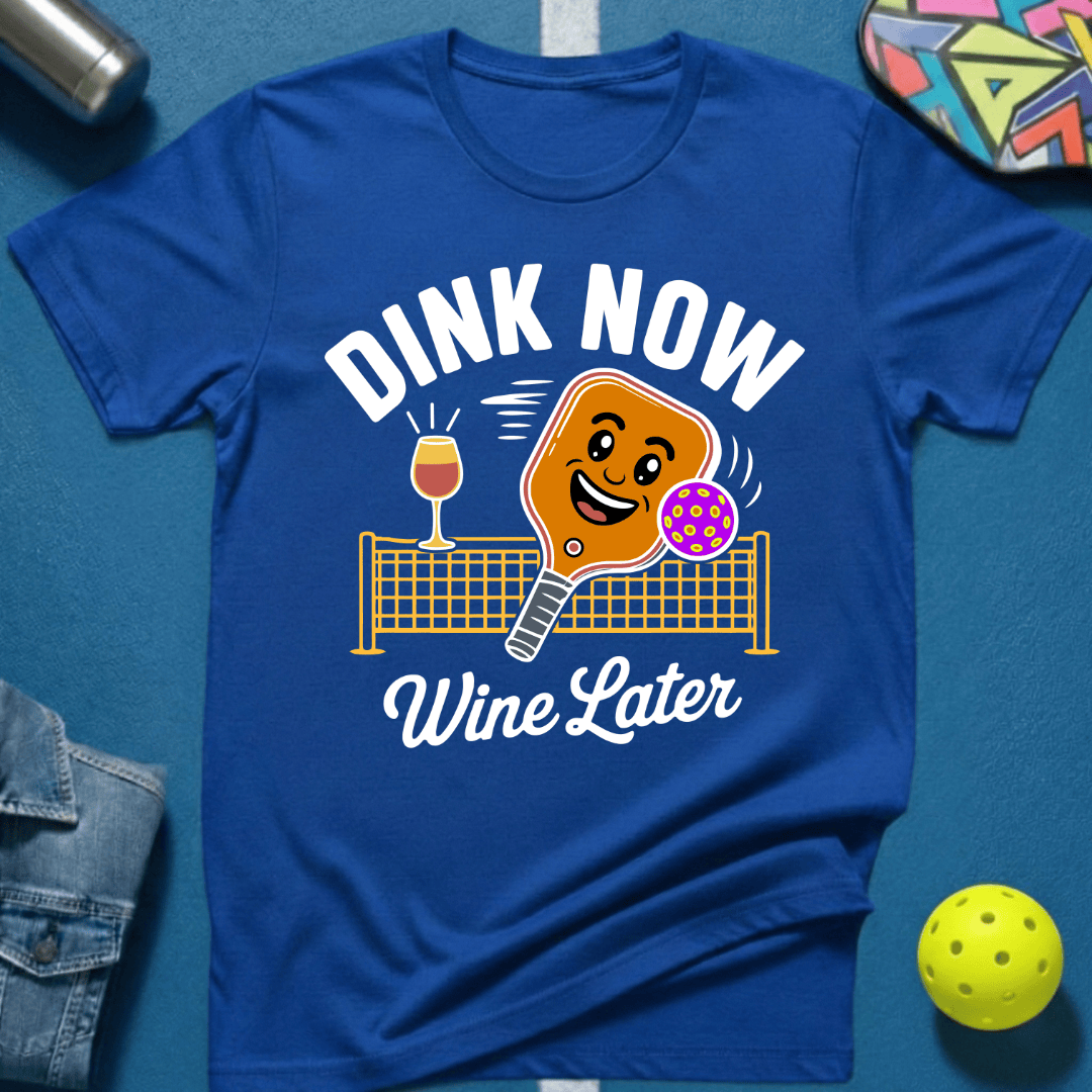 Wine Later T-Shirt