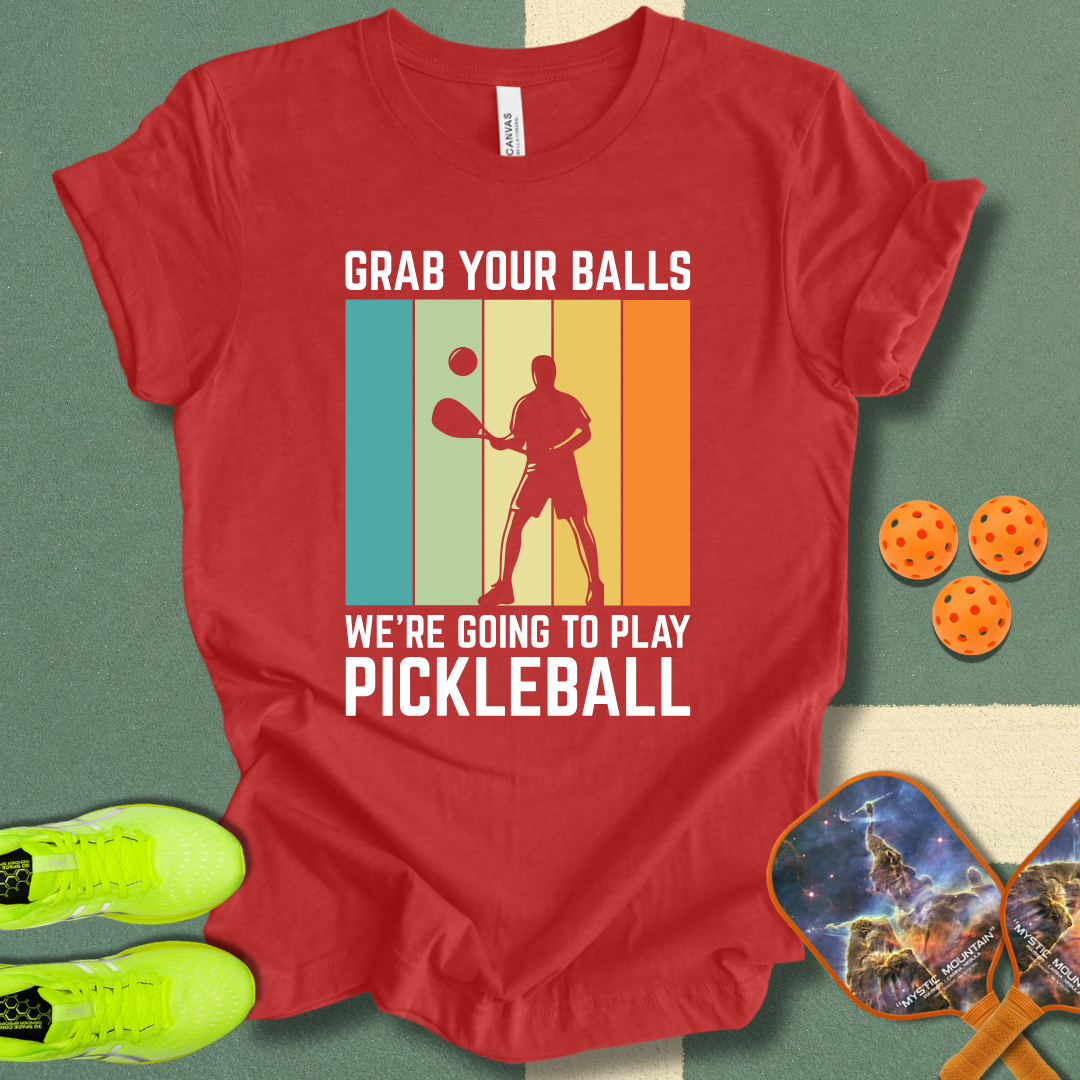 Grab Your Balls T-Shirt