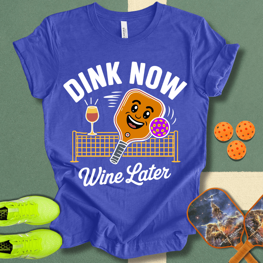 Wine Later T-Shirt