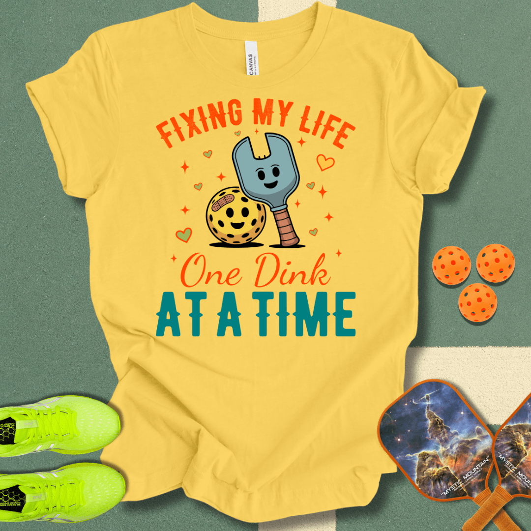 Fixing My Life T-Shirt