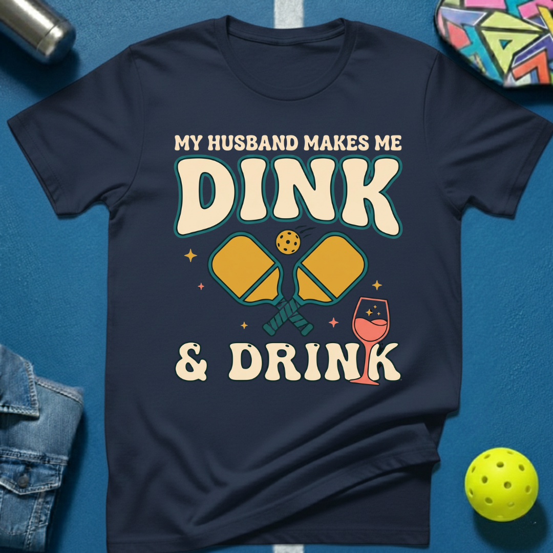 My Husband Makes Me T-Shirt