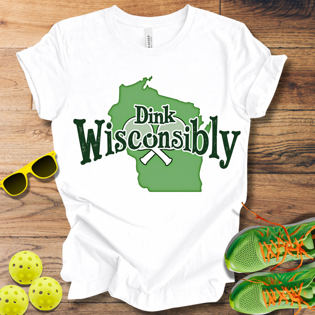 Dink Wisconsibly T-Shirt