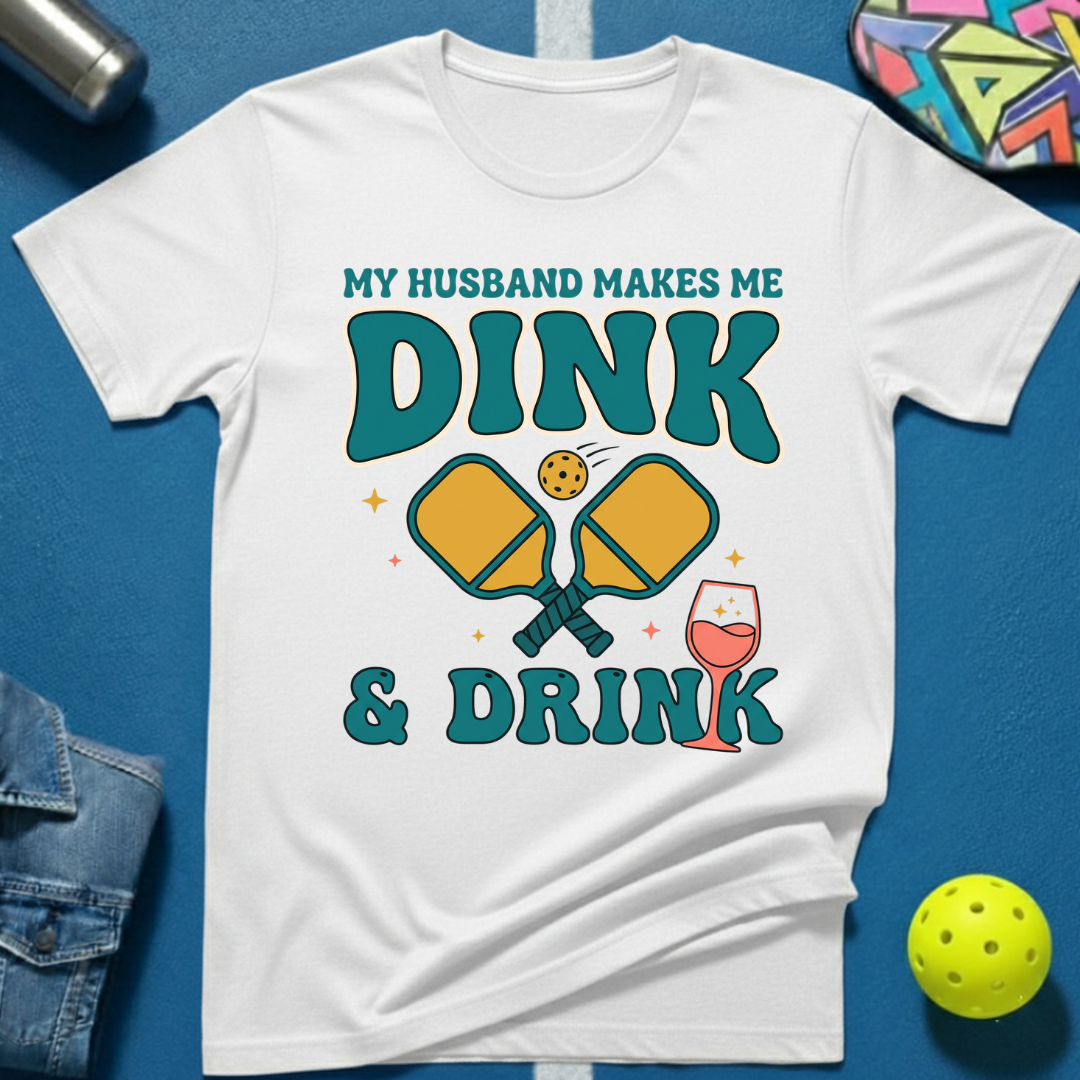 My Husband Makes Me T-Shirt