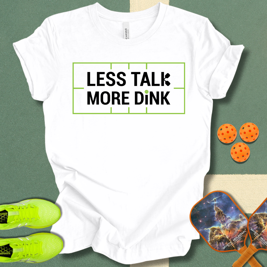 Less Talk T-Shirt