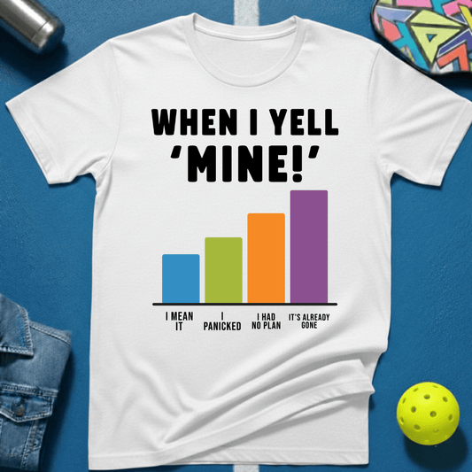 Yell Mine T-Shirt