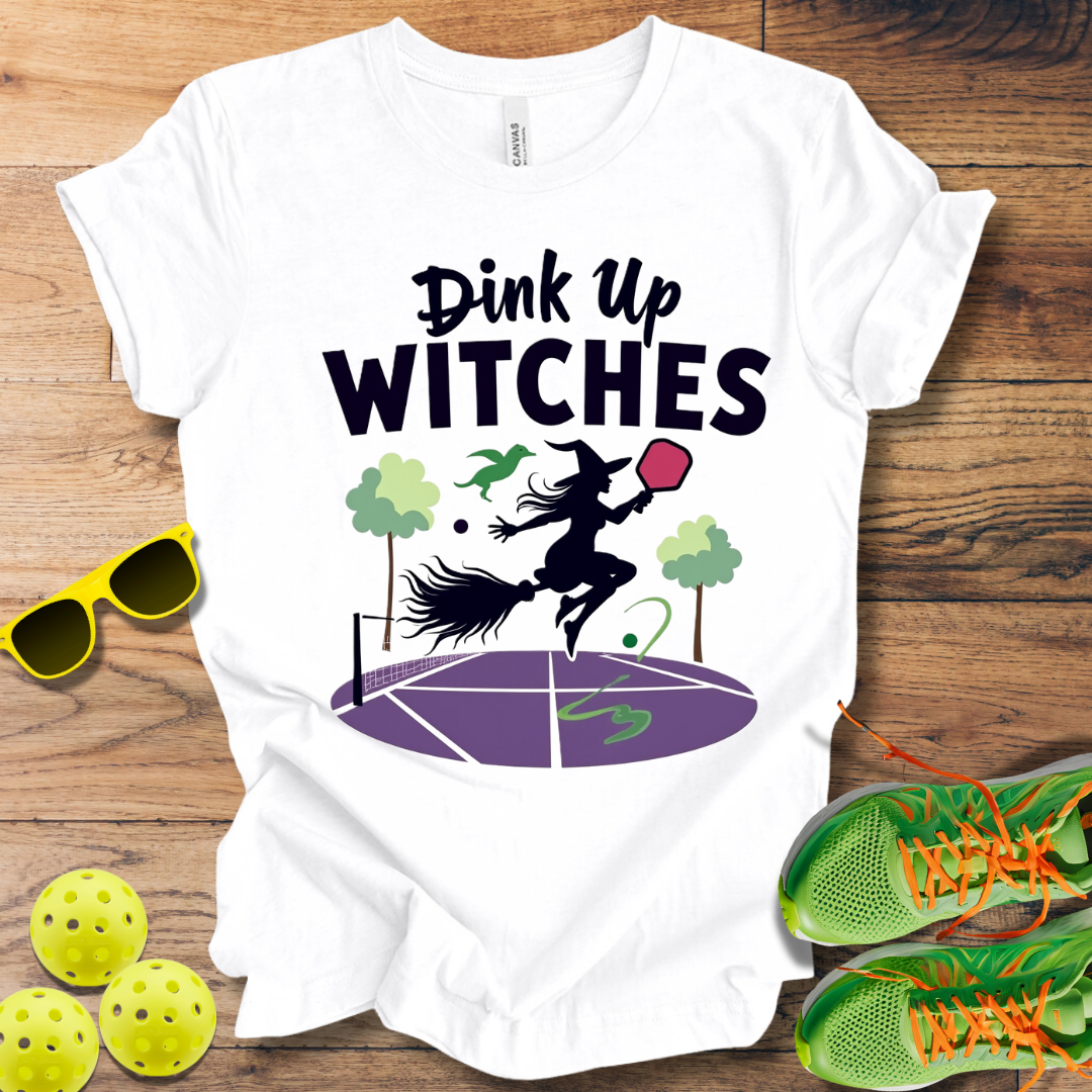 Dink Up Witches T-Shirt