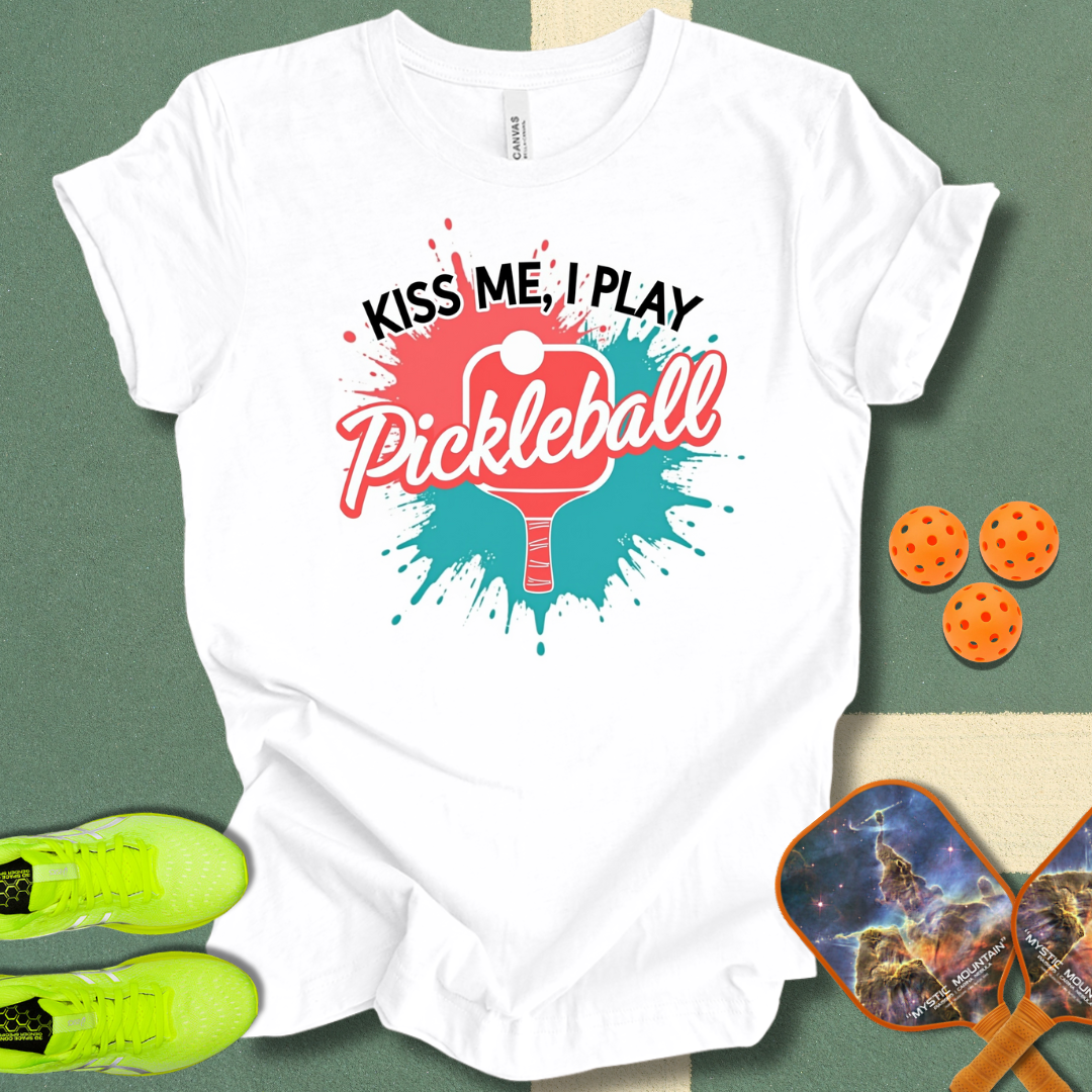 Kiss Me, I Play Pickleball T-Shirt