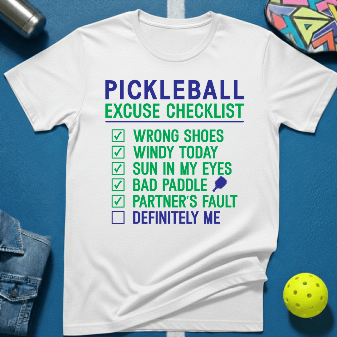 Excuse List T-Shirt
