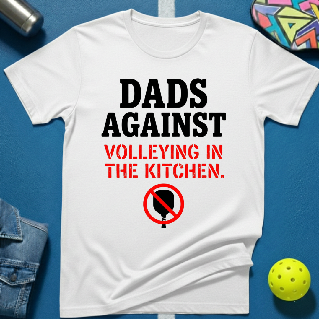 Dads Against T-Shirt