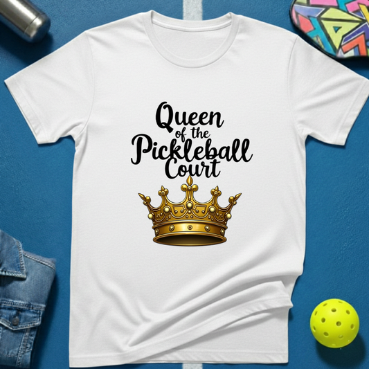Queen of the Pickleball Court T-Shirt