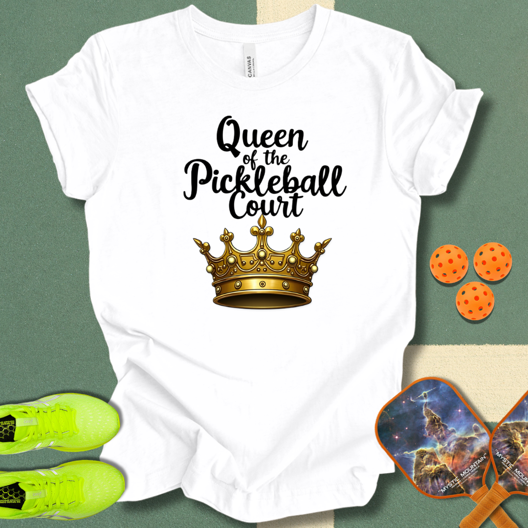 Queen of the Pickleball Court T-Shirt