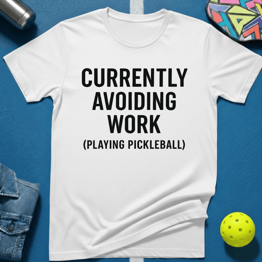 Avoiding Work T-Shirt