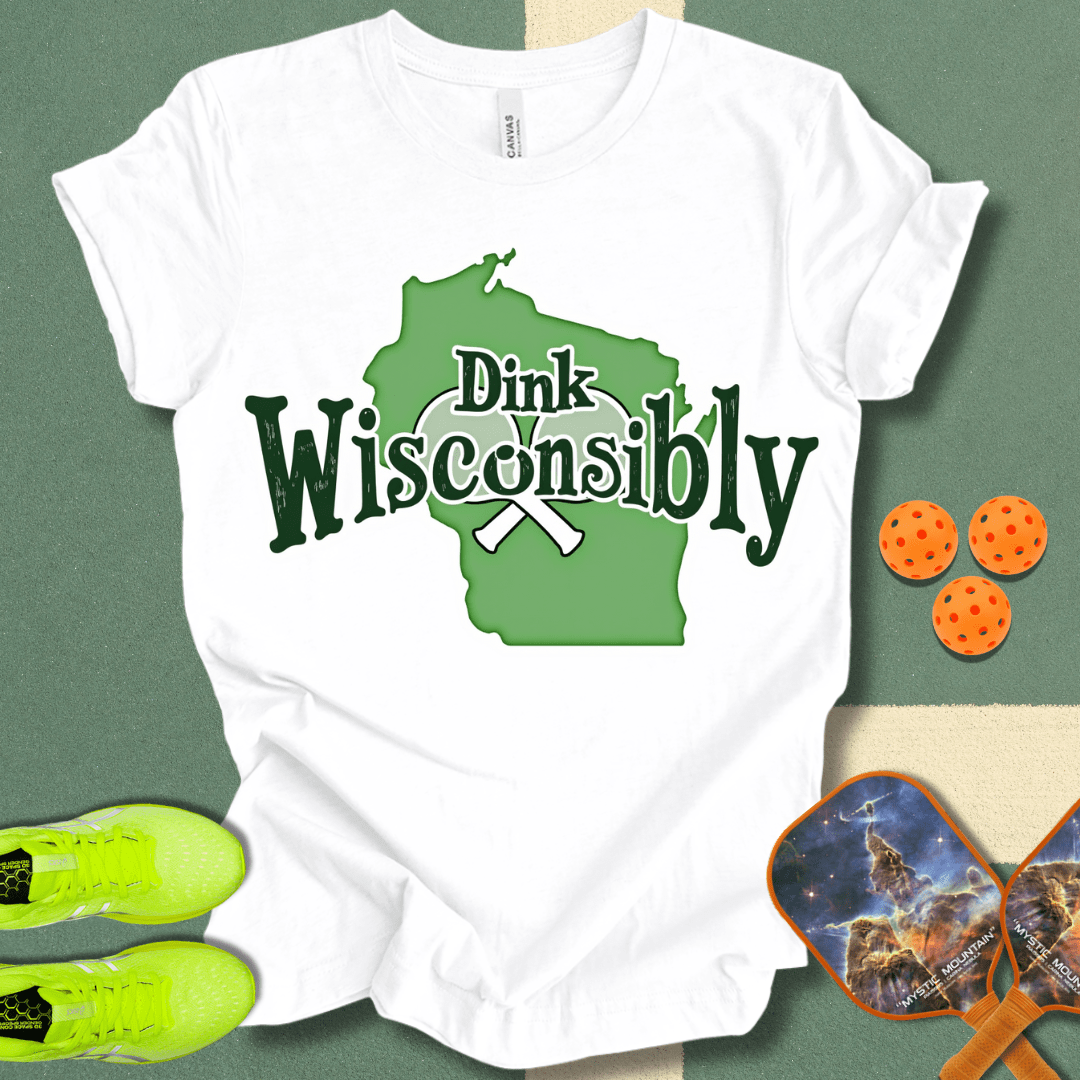 Dink Wisconsibly T-Shirt