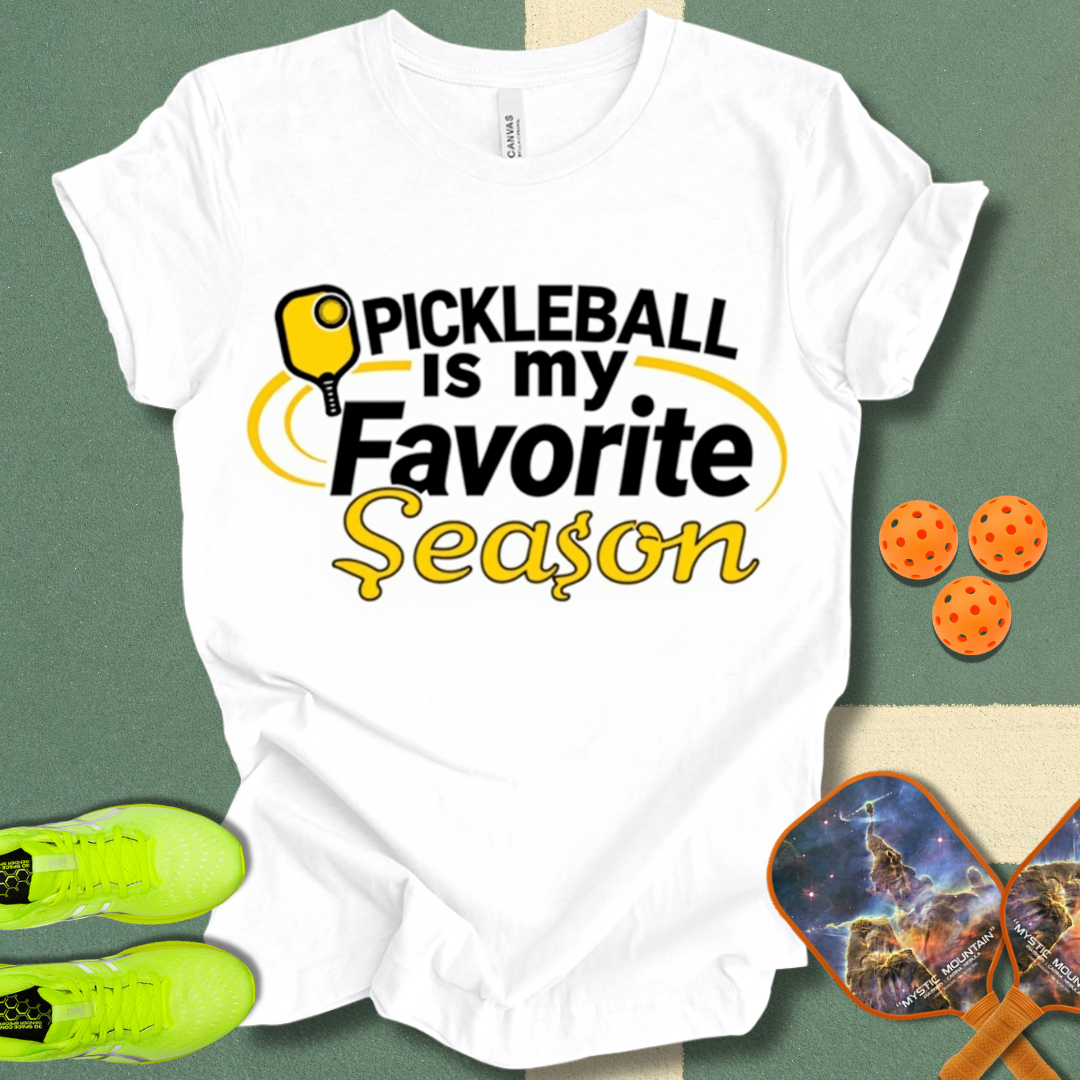 Pickleball is my Favorite Season T-Shirt