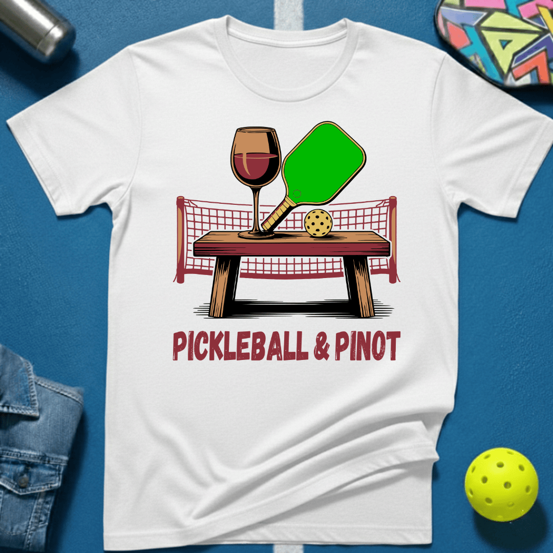 Pickleball & Pinot T-Shirt