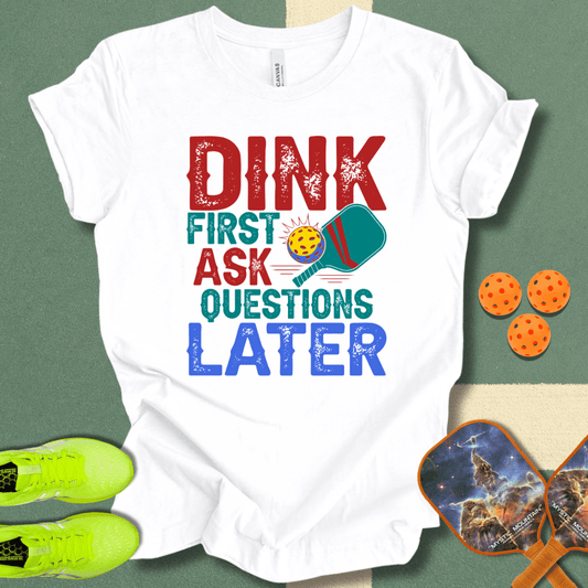 Dink Hard T-Shirt