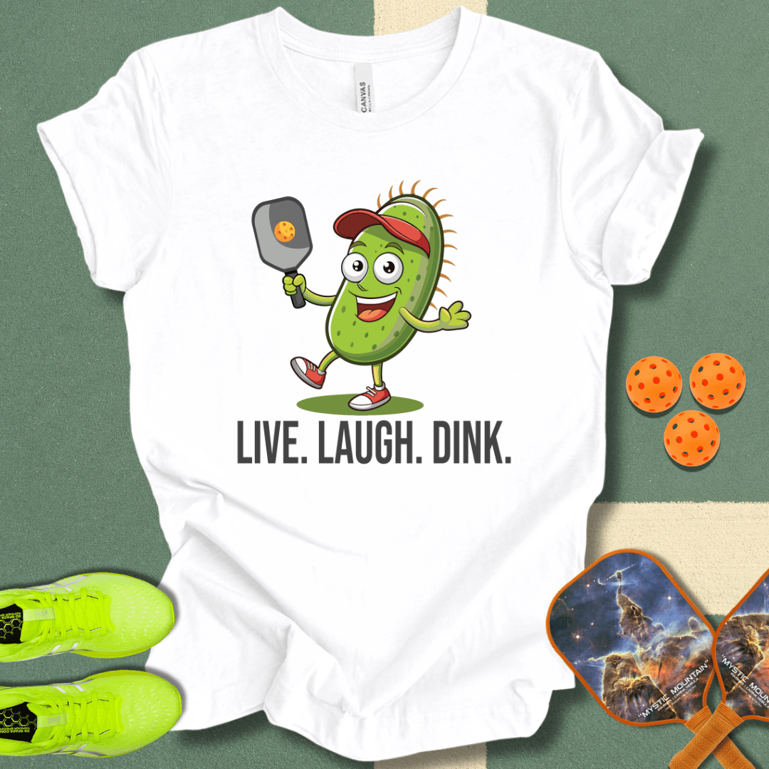 Live. Laugh. Dink. T-Shirt