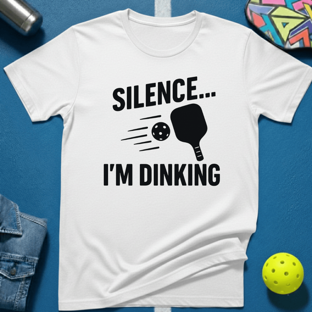 Silence I'm Dinking T-Shirt