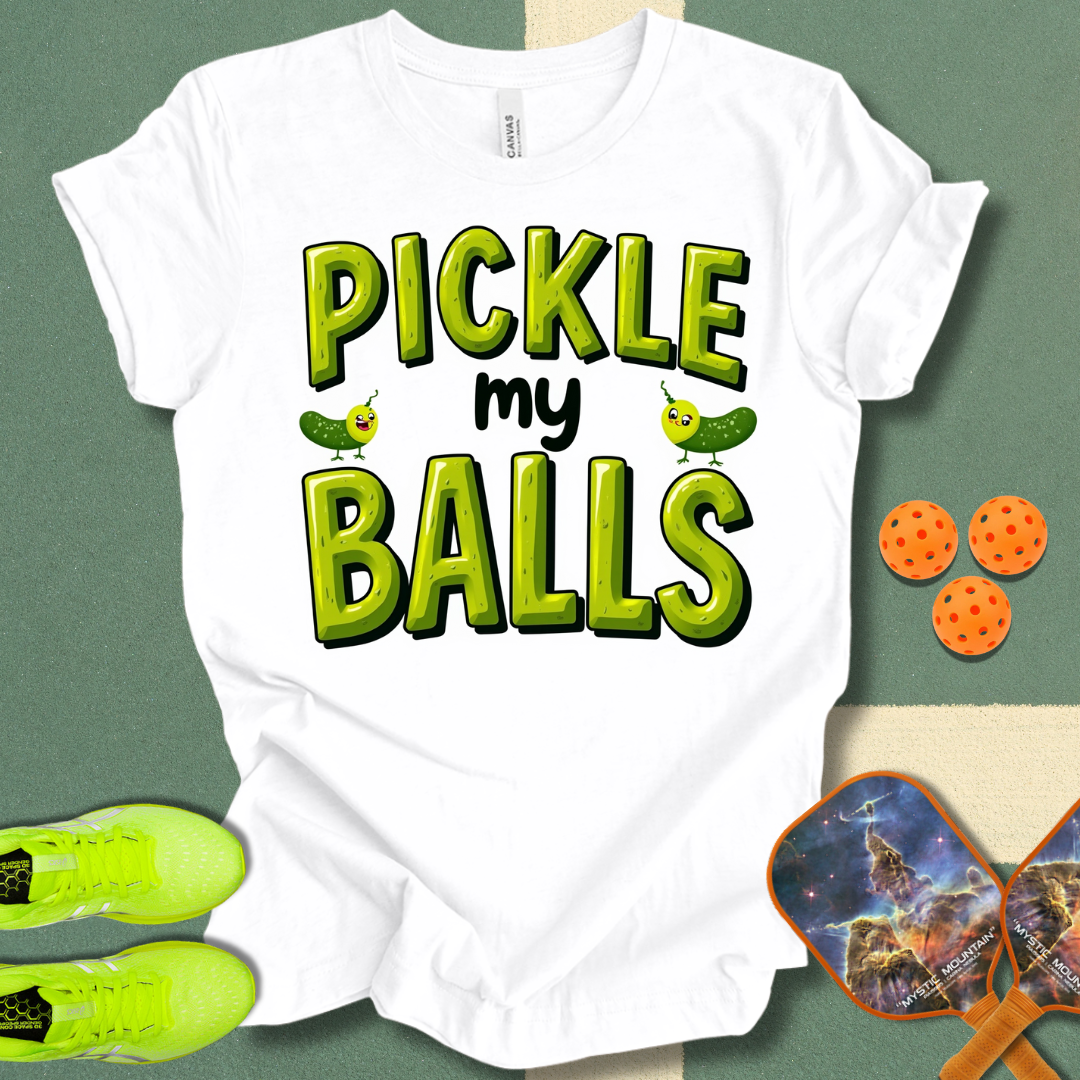 Pickle My Balls T-Shirt