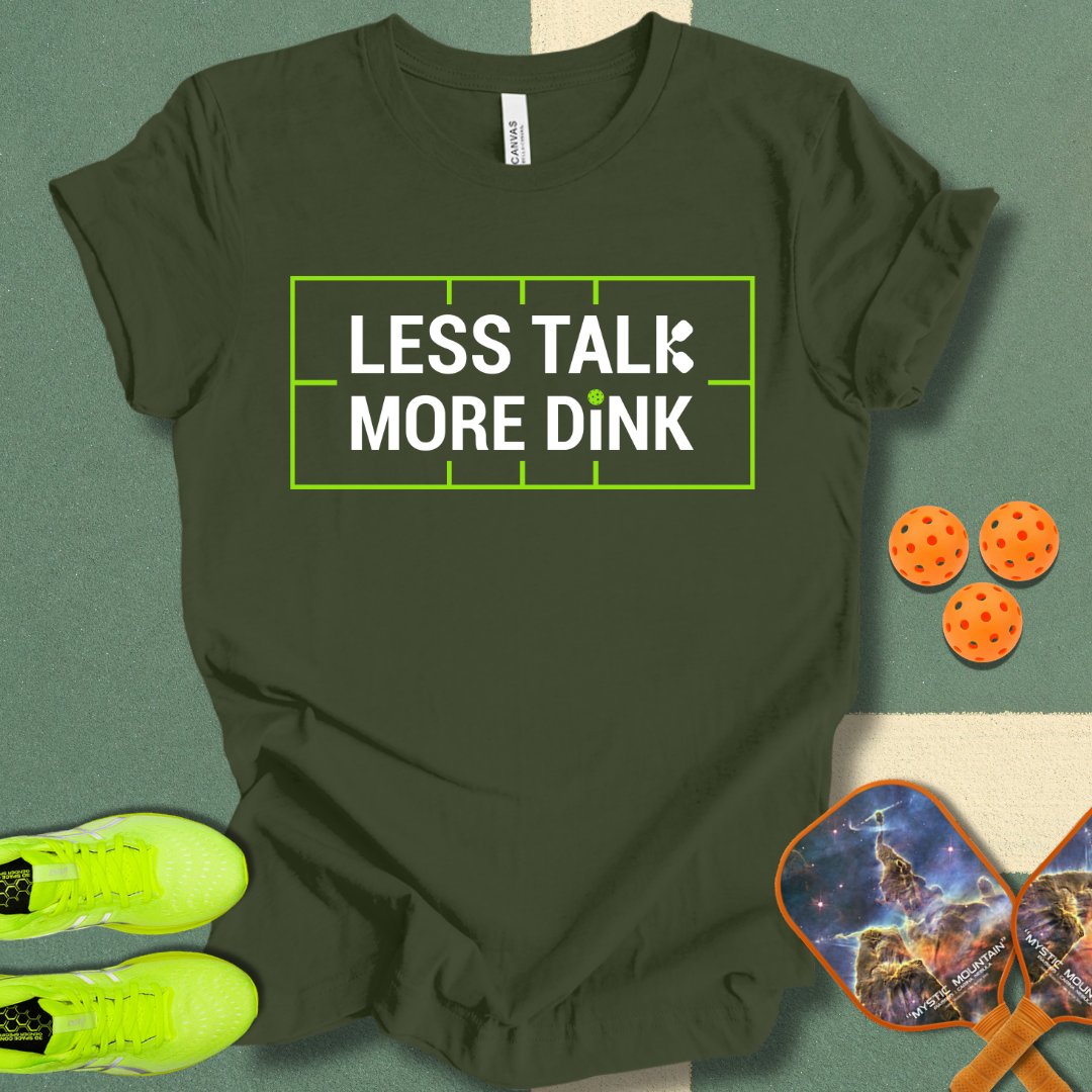 Less Talk T-Shirt