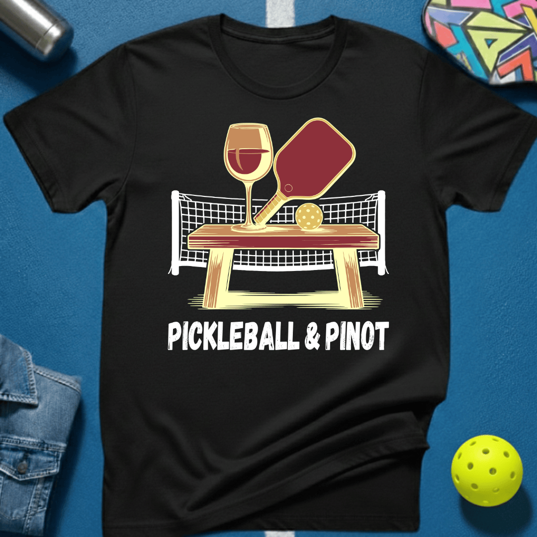 Pickleball & Pinot T-Shirt