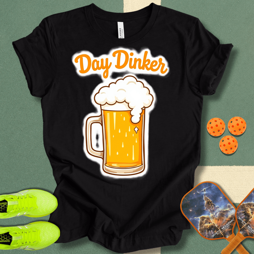 Day Dinker T-Shirt