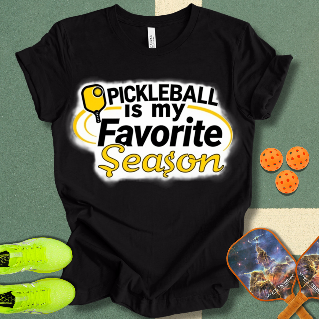 Pickleball is my Favorite Season T-Shirt