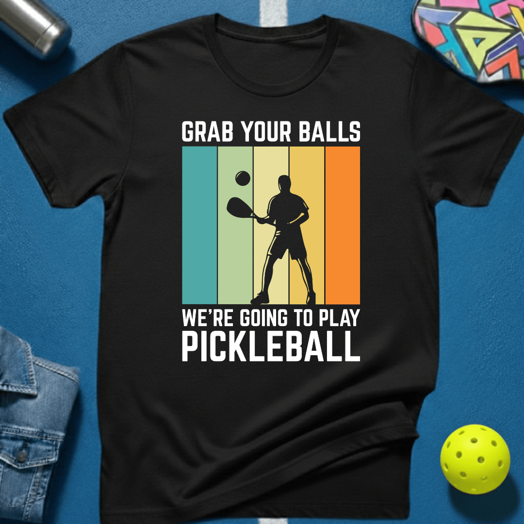 Grab Your Balls T-Shirt