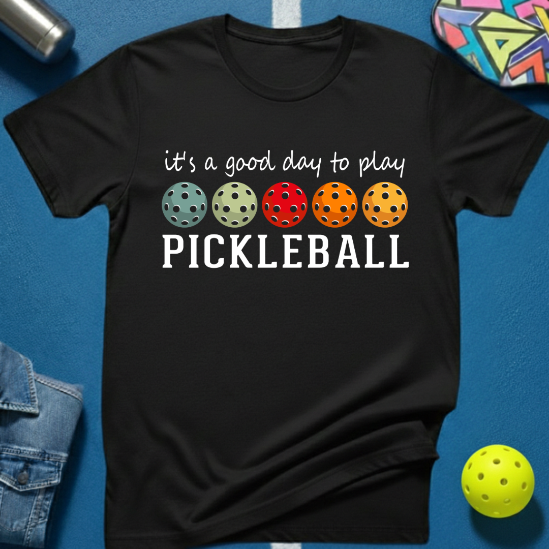 Good Day Pickleball T-Shirt