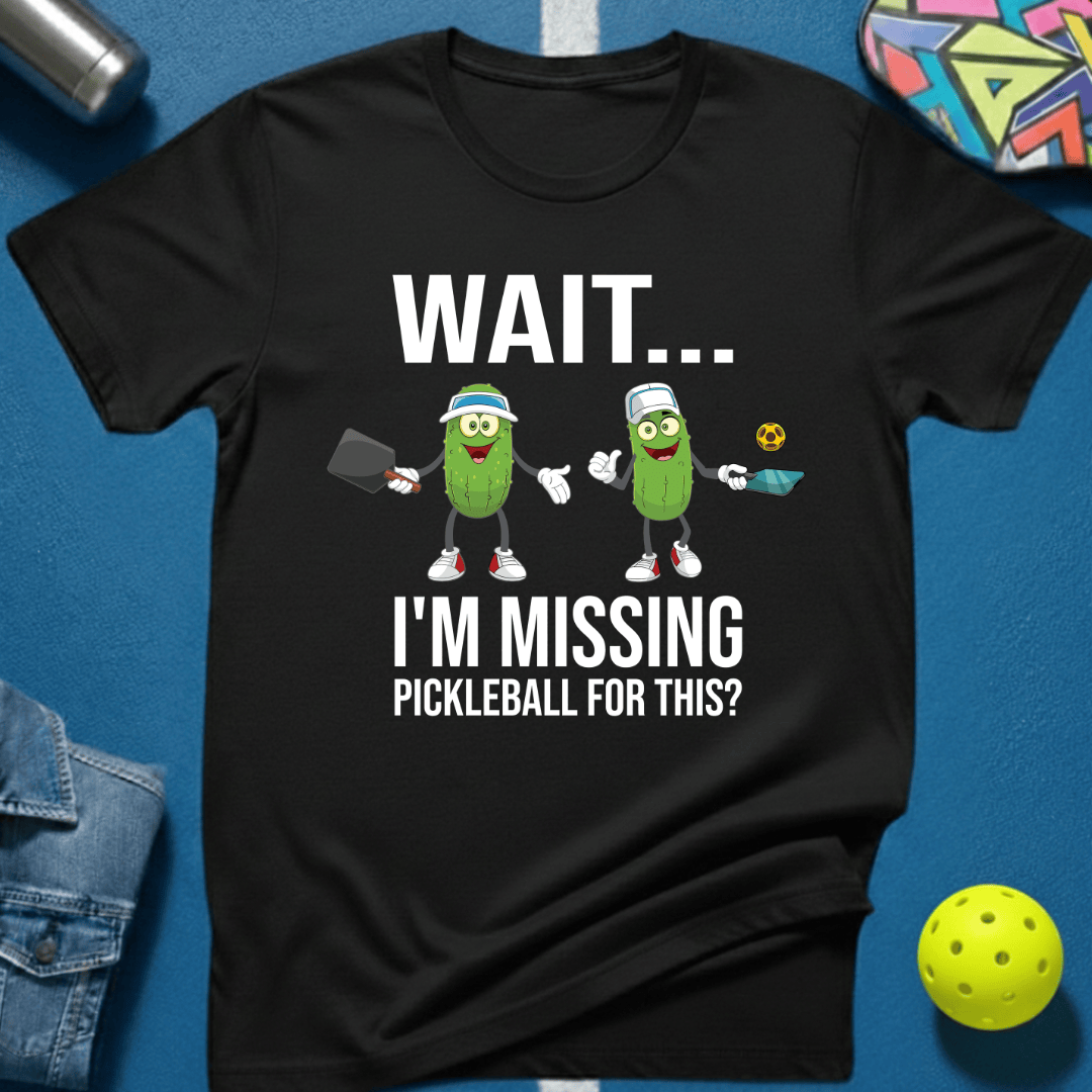 Missing Pickleball T-Shirt