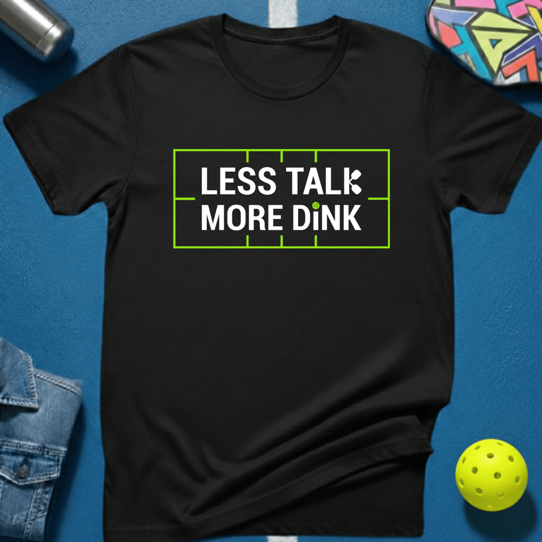 Less Talk T-Shirt