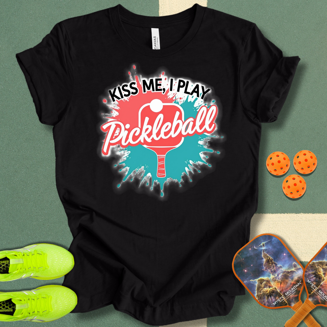 Kiss Me, I Play Pickleball T-Shirt