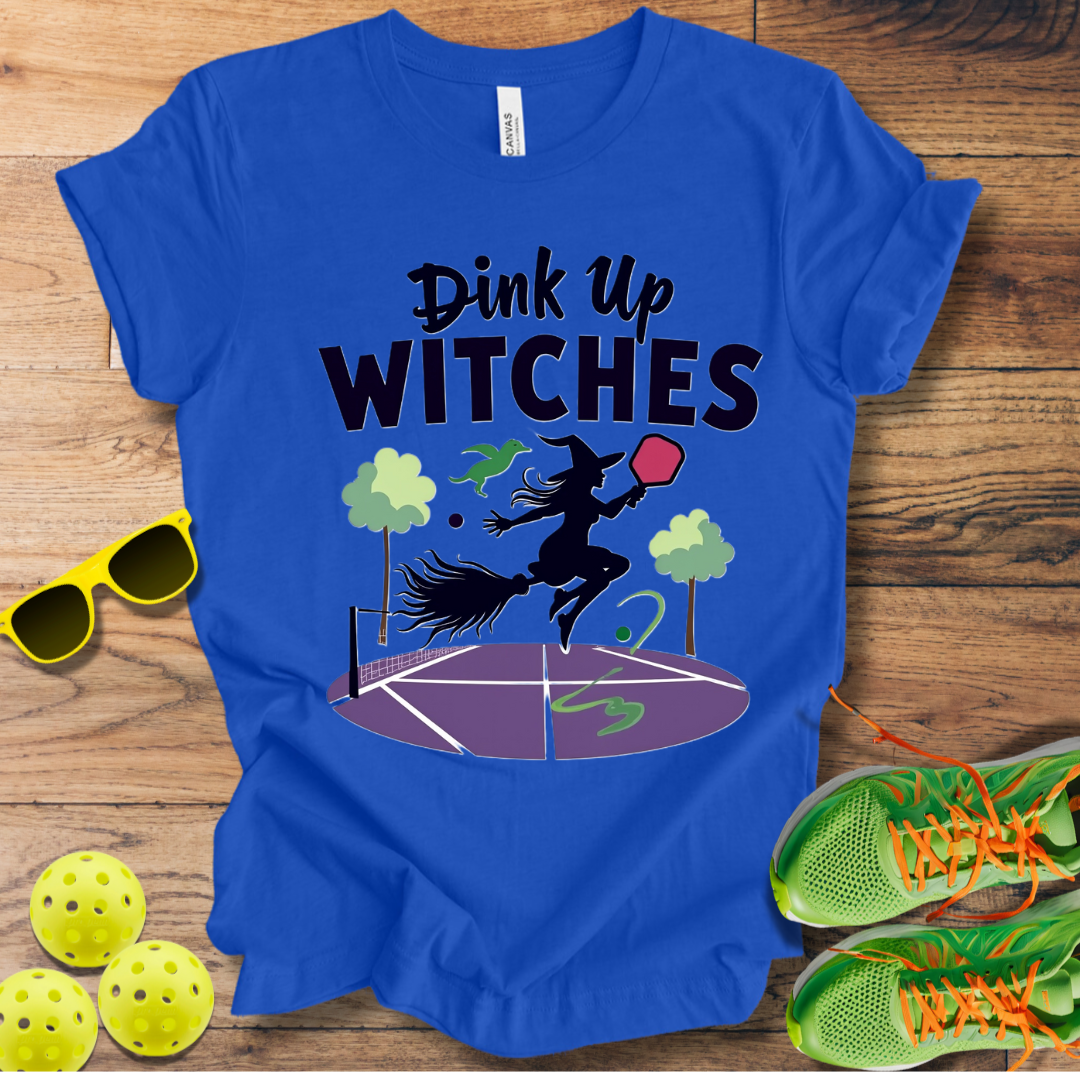 Dink Up Witches T-Shirt