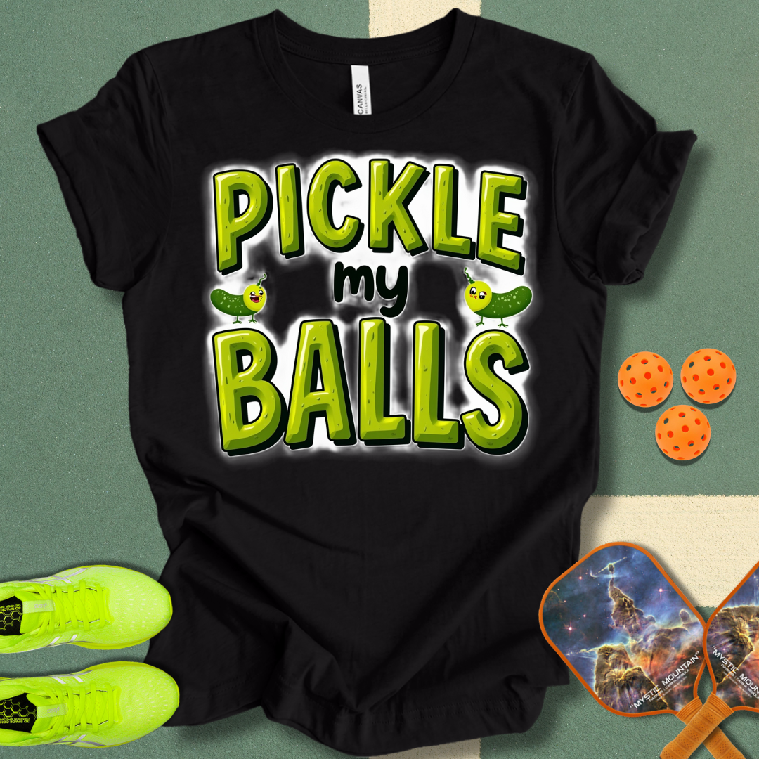 Pickle My Balls T-Shirt