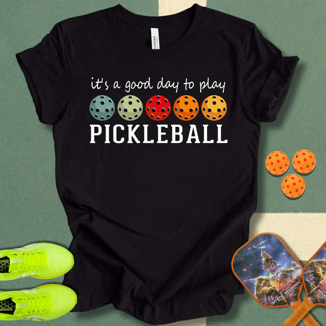 Good Day Pickleball T-Shirt