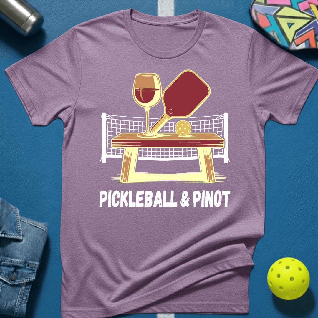 Pickleball & Pinot T-Shirt